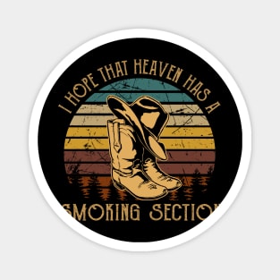 I Hope That Heaven Has A Smoking Section Boot Western Magnet